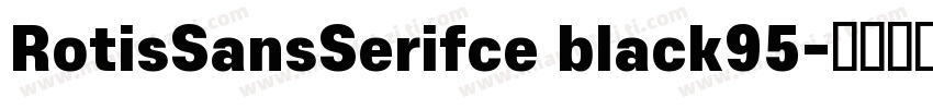 RotisSansSerifce black95字体转换